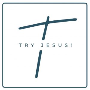 Blue Try Jesus logo with a large T in the background that reminds one of the cross.